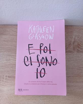 E poi ci sono io di kathleen glasgow 