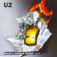 U2 – Rock's Hottest Ticket - Vol. 1 & Vol. 2