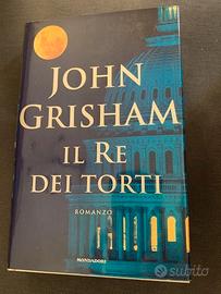 Il re dei torti - JOHN GRISHAM