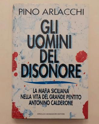 Gli uomini del disonore di Pino Arlacchi Ed.1992