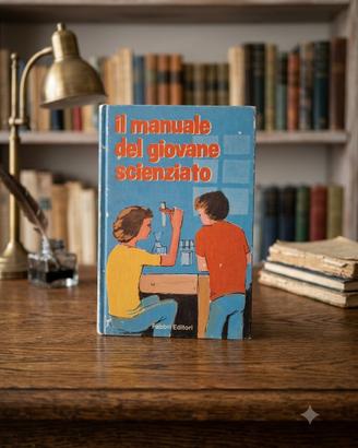 Il Manuale del Giovane Scienziato - Fabbri Editori
