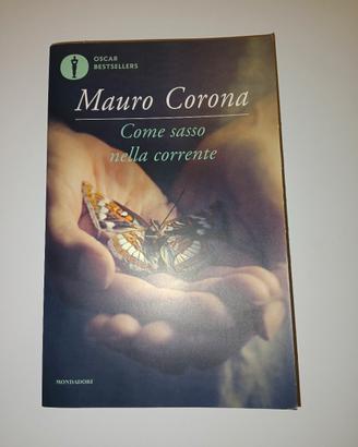 libro Mauro Corona come sasso nella corrente
