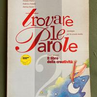TROVARE LE PAROLE - Antologia II media.