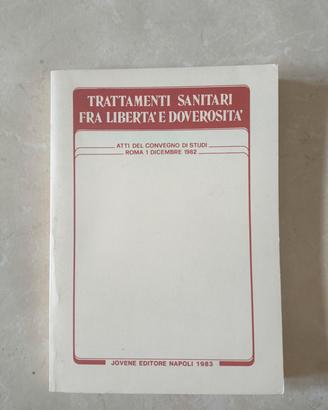 Libro Trattamenti Sanitari  libertà e doverosità 
