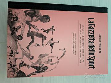 Libro le prime pagine della Gazzetta dello Sport 