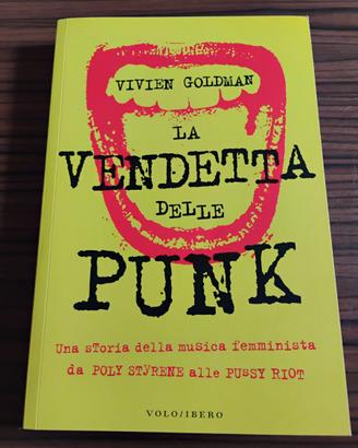 LA VENDETTA DELLE PUNK Vivien Goldman NUOVO
