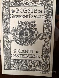 Poesie di Giovanni Pascoli canti di Castelvecchio