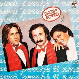 Ricchi & Poveri - Sarà perché ti amo