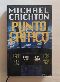 Punto critico di Michael Crichton 1°Ed.Euroclub