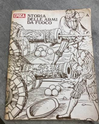 Epoca “La storia delle armi da fuoco”