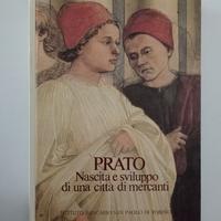Prato. Nascita e sviluppo di una città di mercanti