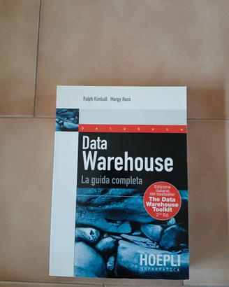 Data Warehouse – La guida completa – Ralph Kimball