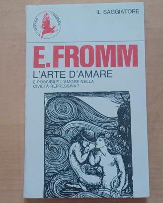 L'Arte di Amare di Eric Fromm