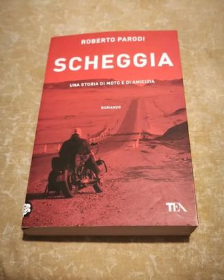 Libro Scheggia-una storia di moto - Parodi
