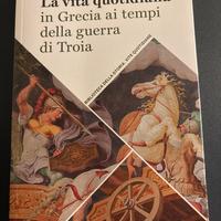 La vita quotidiana ai tempi della guerra di Troia