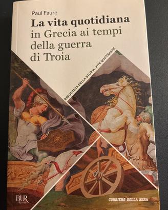 La vita quotidiana ai tempi della guerra di Troia