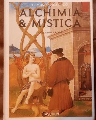 ALCHIMIA E MISTICA, Il Museo Ermetico - A.Roob