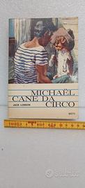 LIBRO MICHAËL CANE DA CIRCO DI JACK LONDON