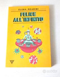 Libro: Felice all'infinito