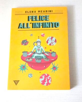 Libro: Felice all'infinito