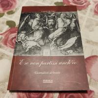 Memorie: E se non partissi anch'io - Grande Guerra