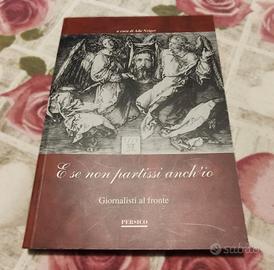 Memorie: E se non partissi anch'io - Grande Guerra