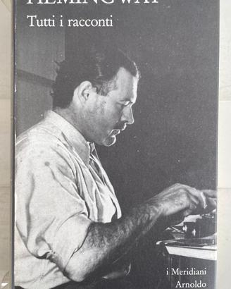 Libri. Hemingway, Tutti i racconti