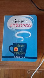aforismi antistress Niente è Impossibile