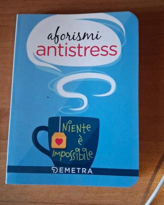 aforismi antistress Niente è Impossibile