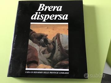 Brera dispersa, edizioni Cariplo