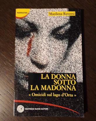 La donna sotto la madonna "omicidi sul lago d'Orta