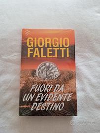 Libro Fuori da un evidente destino Giorgio Faletti
