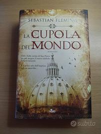 La cupola del mondo - Sebastian Fleming