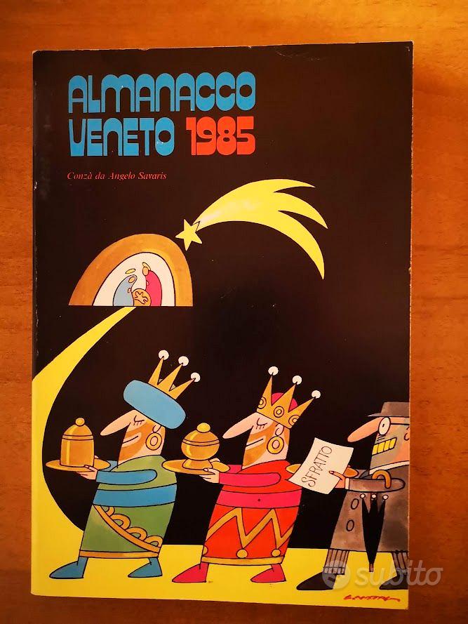 Almanacco Veneto 1985 - Angelo Savaris - Libri e Riviste In vendita a Padova