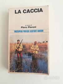 La caccia, Enciclopedie pratiche illus. Sansoni