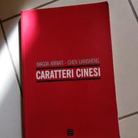 Caratteri cinesi - Magda Abbiati e Chen Liansheng