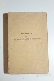 Libro storico 1927 Irrigazione Consorzi Rizzo Dedi