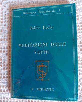 Julius Evola Meditazioni delle vette Il Tridente