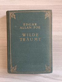 Edgar Allan Poe, Wilde Träume 