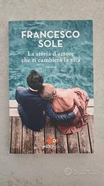 Libro La storia d'amore che ti cambierà la vita