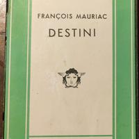 FRANCOIS MAURIAC- DESTINI-ED.MONDADORI 1933