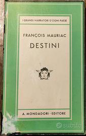 FRANCOIS MAURIAC- DESTINI-ED.MONDADORI 1933