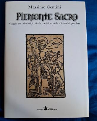 "Piemonte Sacro". Massimo Centini.
