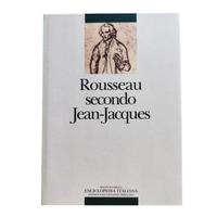 Rousseau secondo Jean-Jacques