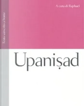 Libri: Upanisad/ La quarta via