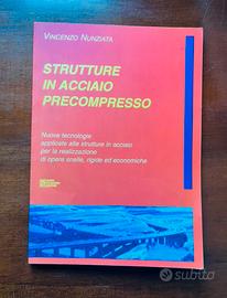 Strutture in acciaio precompresso  Nunziata