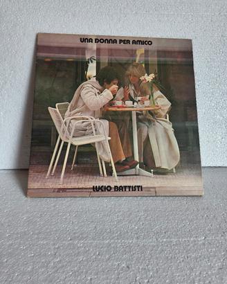 Lucio Battisti – Una Donna per Amico | Vinile 33