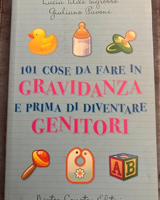 101 cose in gravidanza e genitori Ingrosso Pavone