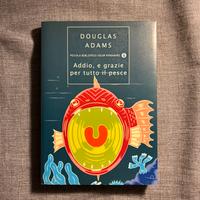 Addio e grazie per tutto il pesce Oscar Mondadori