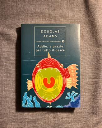 Addio e grazie per tutto il pesce Oscar Mondadori